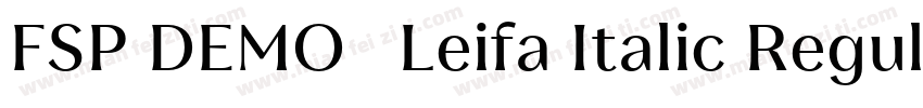 FSP DEMO   Leifa Italic Regular字体转换